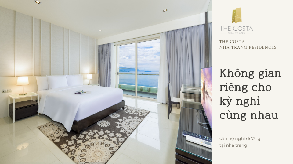 Căn hộ nghỉ dưỡng tại Nha Trang: Không gian riêng cho kỳ nghỉ cùng nhau